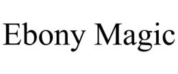 EBONY MAGIC trademark
