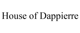 HOUSE OF DAPPIERRE trademark