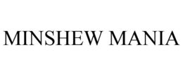 MINSHEW MANIA trademark