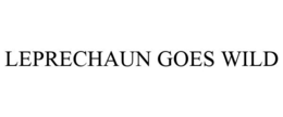 LEPRECHAUN GOES WILD trademark