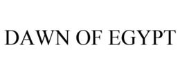 DAWN OF EGYPT trademark