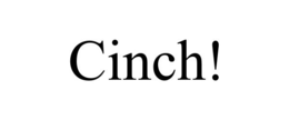 CINCH! trademark