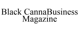 BLACK CANNABUSINESS MAGAZINE trademark