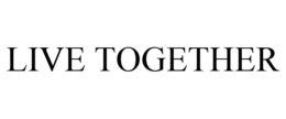 LIVE TOGETHER trademark