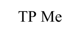 TP ME trademark