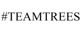 #TEAMTREES trademark