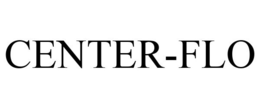 CENTER-FLO trademark