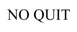 NO QUIT trademark