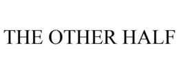THE OTHER HALF trademark