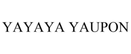 YAYAYA YAUPON trademark