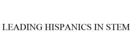 LEADING HISPANICS IN STEM trademark