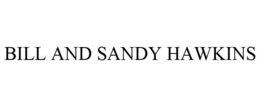 BILL AND SANDY HAWKINS trademark