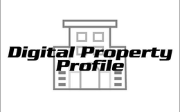 DIGITAL PROPERTY PROFILE trademark