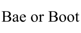 BAE OR BOOT trademark