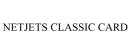 NETJETS CLASSIC CARD trademark