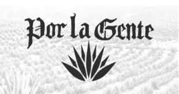 POR LA GENTE trademark