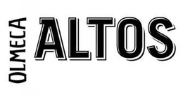 OLMECA ALTOS trademark