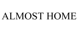 ALMOST HOME trademark