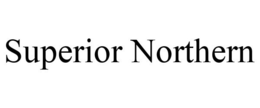 SUPERIOR NORTHERN trademark