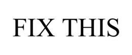 FIX THIS trademark