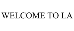 WELCOME TO LA trademark