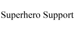 SUPERHERO SUPPORT trademark