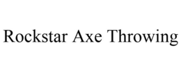 ROCKSTAR AXE THROWING trademark