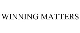 WINNING MATTERS trademark