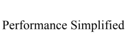 PERFORMANCE SIMPLIFIED trademark