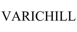 VARICHILL trademark
