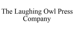 THE LAUGHING OWL PRESS COMPANY trademark