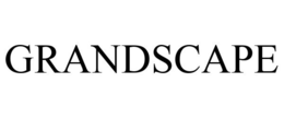 GRANDSCAPE trademark