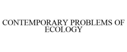 CONTEMPORARY PROBLEMS OF ECOLOGY trademark