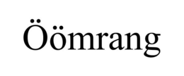 ÖÖMRANG trademark