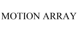 MOTION ARRAY trademark