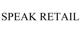 SPEAK RETAIL trademark