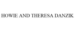 HOWIE AND THERESA DANZIK trademark