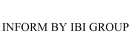INFORM BY IBI GROUP trademark