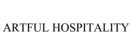 ARTFUL HOSPITALITY trademark