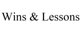 WINS & LESSONS trademark