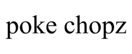 POKE CHOPZ trademark