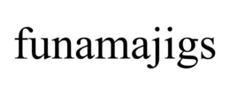 FUNAMAJIGS trademark