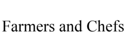 FARMERS AND CHEFS trademark