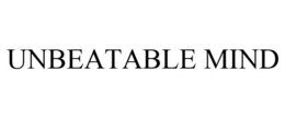 UNBEATABLE MIND trademark