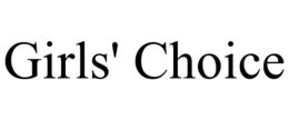 GIRLS' CHOICE trademark