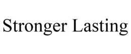 STRONGER LASTING trademark