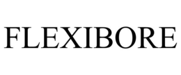 FLEXIBORE trademark