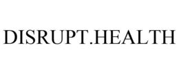 DISRUPT.HEALTH trademark
