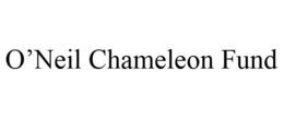 O'NEIL CHAMELEON FUND trademark