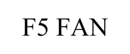 F5 FAN trademark